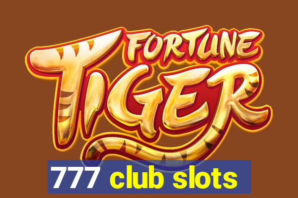 777 club slots